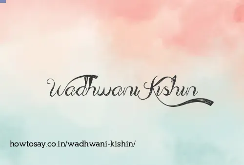 Wadhwani Kishin