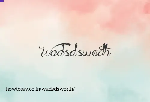 Wadsdsworth