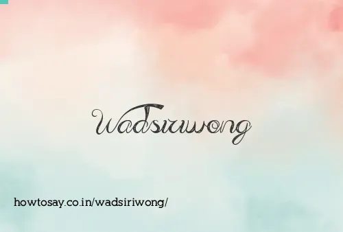 Wadsiriwong