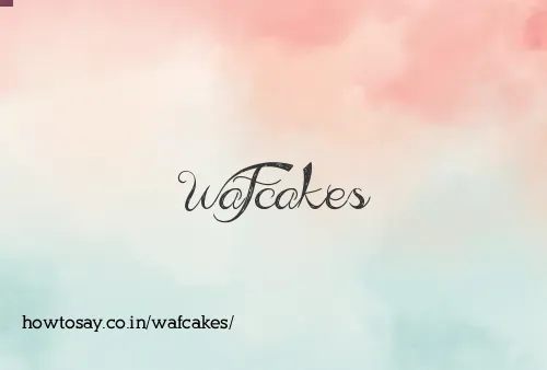 Wafcakes