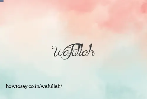 Wafullah