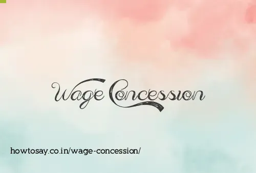 Wage Concession