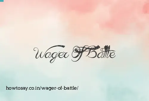Wager Of Battle