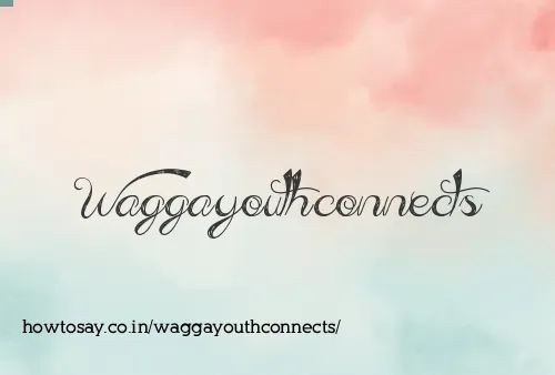 Waggayouthconnects