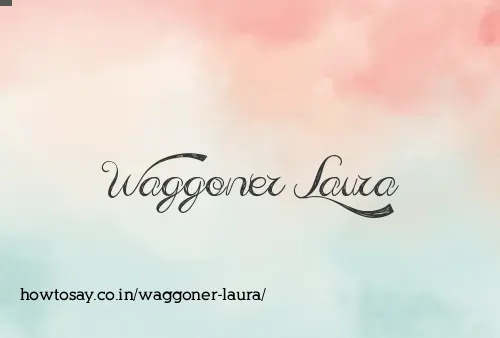 Waggoner Laura