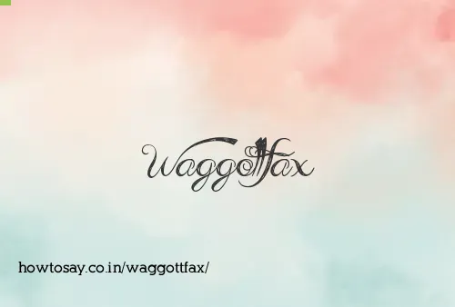 Waggottfax