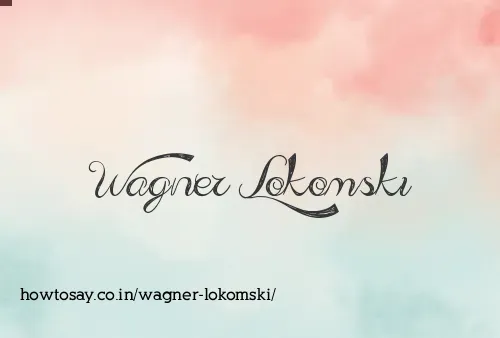 Wagner Lokomski