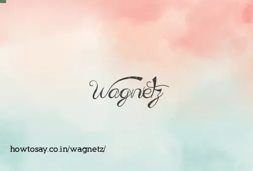 Wagnetz