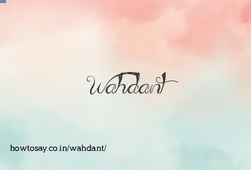 Wahdant