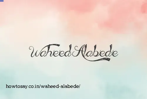 Waheed Alabede