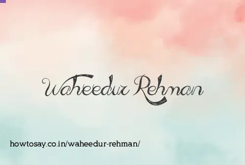 Waheedur Rehman