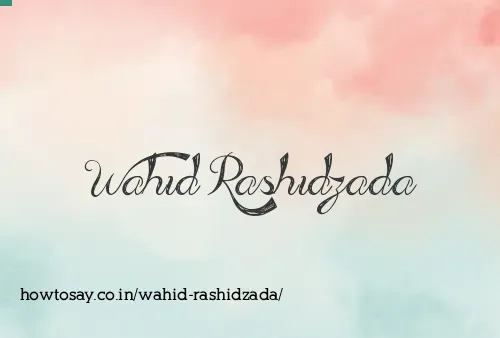 Wahid Rashidzada