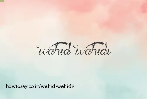 Wahid Wahidi