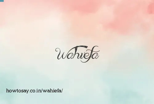 Wahiefa