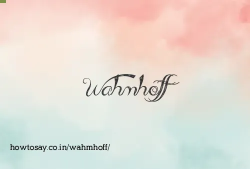 Wahmhoff