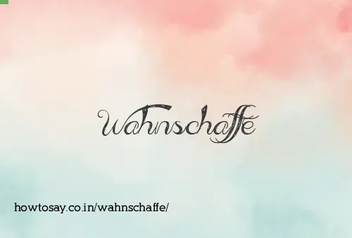 Wahnschaffe