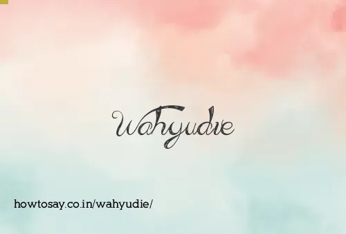 Wahyudie