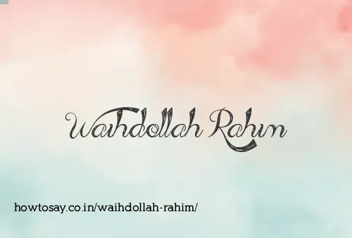 Waihdollah Rahim