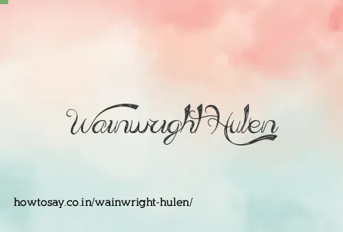 Wainwright Hulen