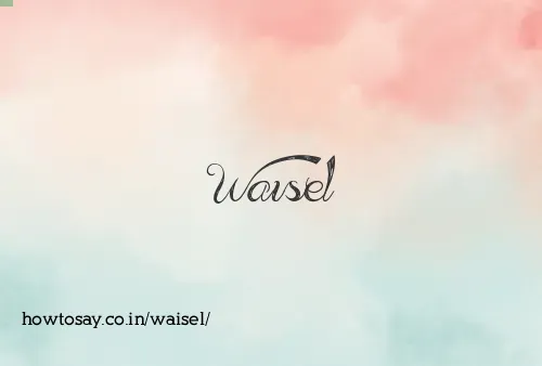 Waisel