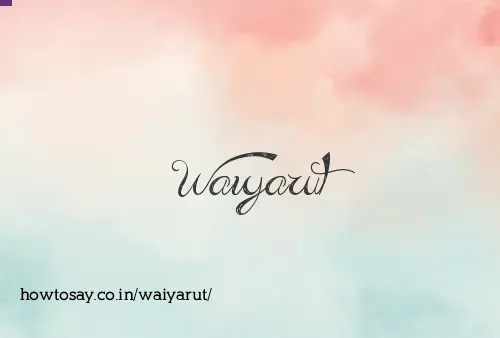 Waiyarut