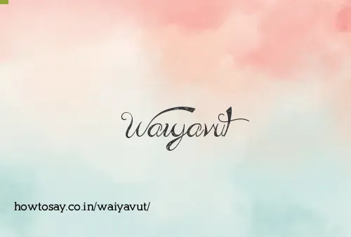 Waiyavut