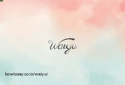 Waiyu