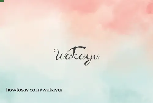 Wakayu