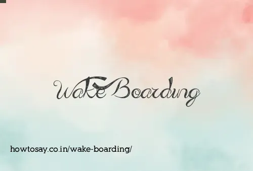 Wake Boarding