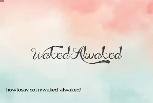 Waked Alwaked