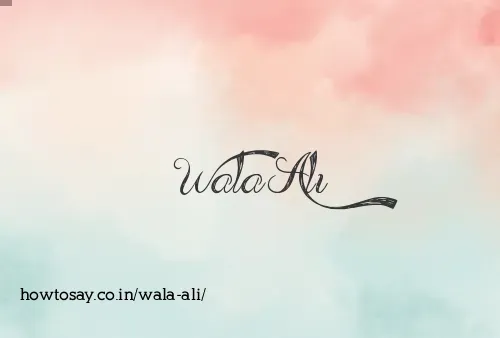 Wala Ali