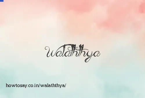Walaththya