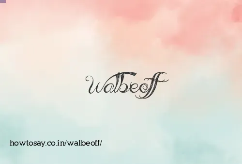 Walbeoff