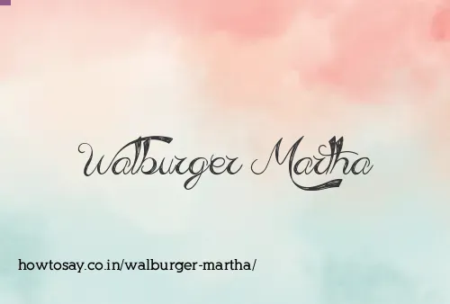Walburger Martha