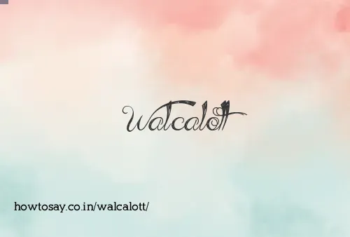 Walcalott
