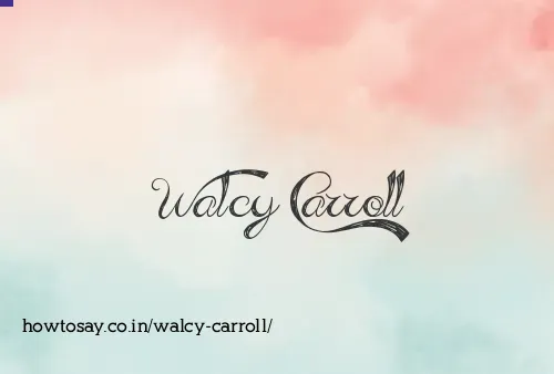 Walcy Carroll
