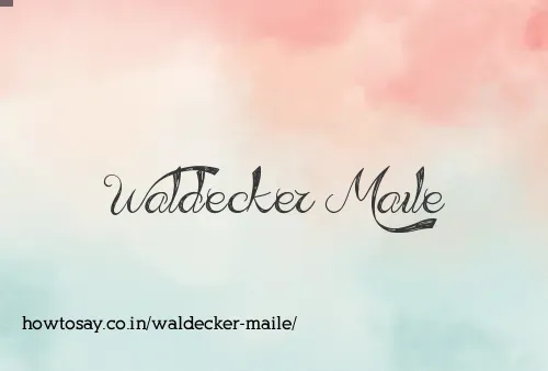 Waldecker Maile