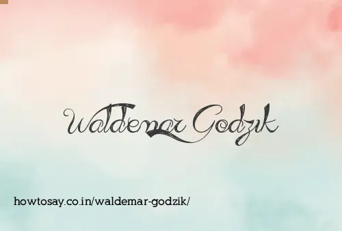 Waldemar Godzik
