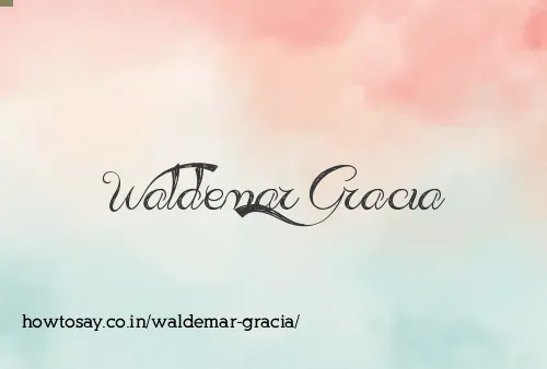 Waldemar Gracia