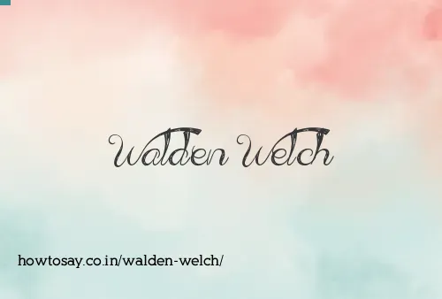 Walden Welch