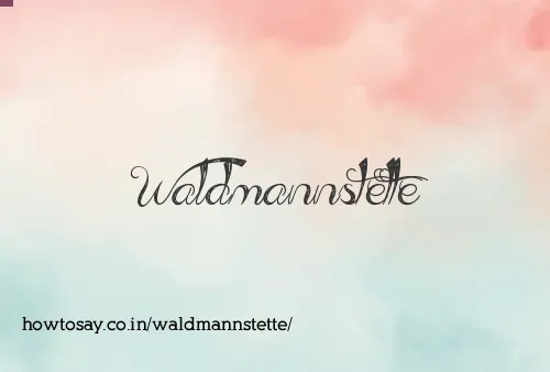 Waldmannstette