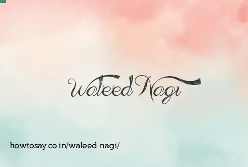 Waleed Nagi