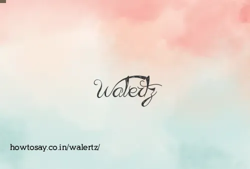Walertz