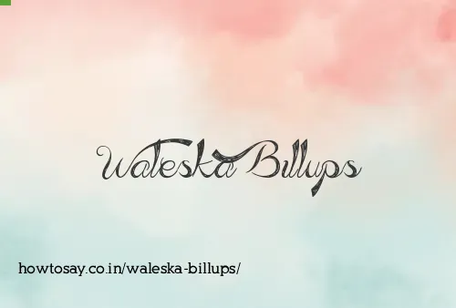 Waleska Billups