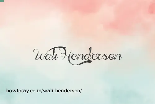 Wali Henderson