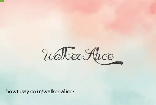 Walker Alice