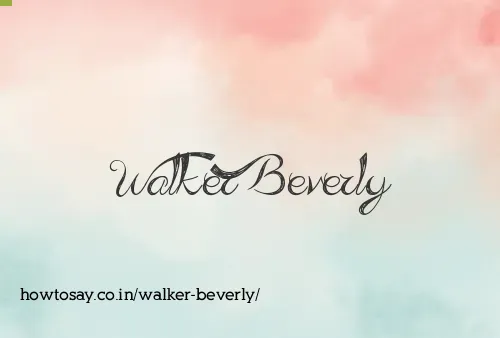 Walker Beverly
