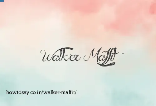 Walker Maffit