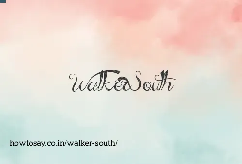 Walker South
