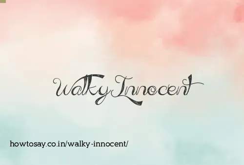 Walky Innocent